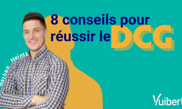 8 conseils pour réussir le DCG